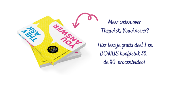 Deel 1 en hoofdstuk 35 van They Ask You Answer gratis lezen
