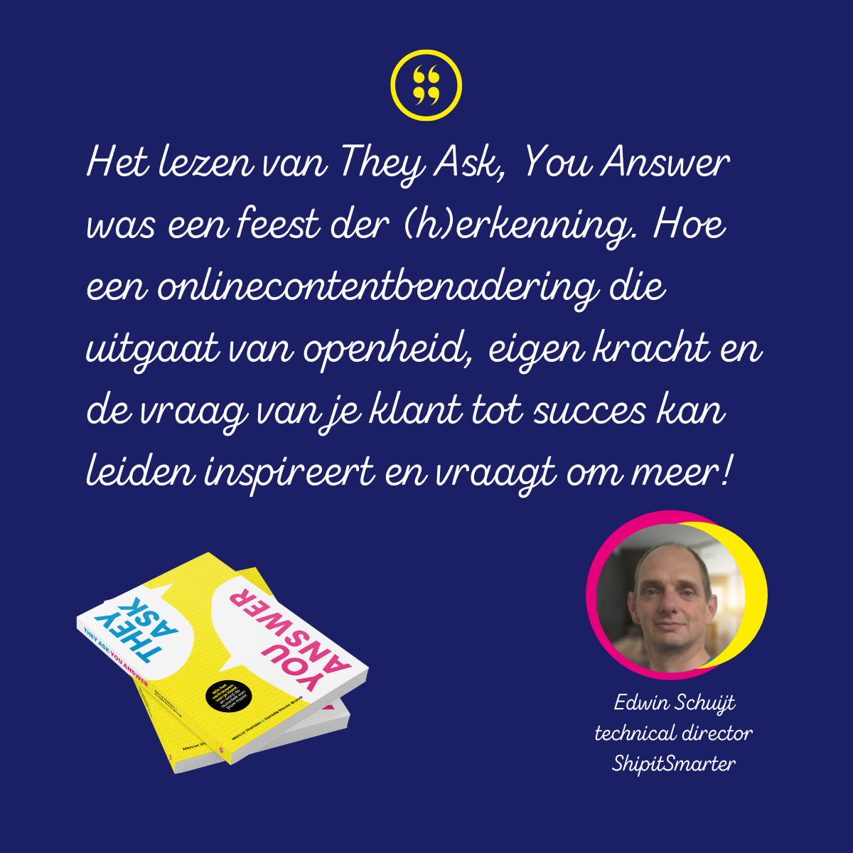 They Ask You Answer NL quote Edwin Schuijt